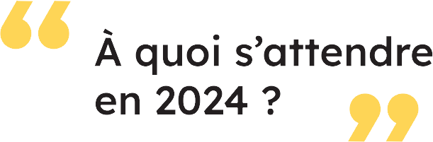BV321-Edito-ok À quoi s’attendre en 2024 ?