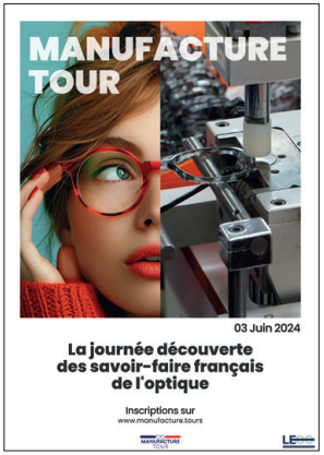 Le 3 juin prochain,<br />
découvrez le savoir-faire<br />
français de l’optique